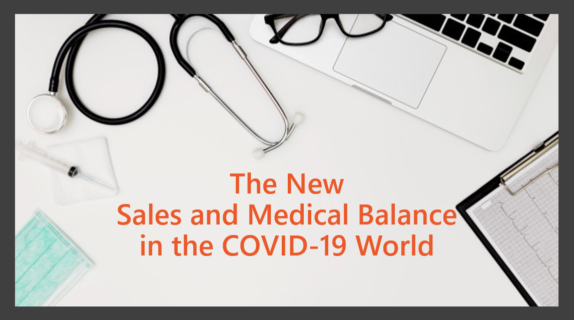Sales Pharma Biotech Medtech - The new sales and medical balance in the COVID-19 world